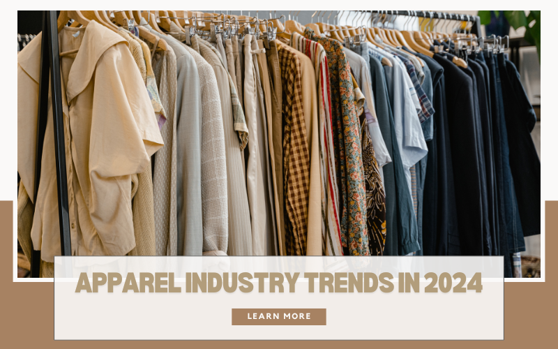 Growth Opportunities: Business Trends for The Apparel Industry in 2024