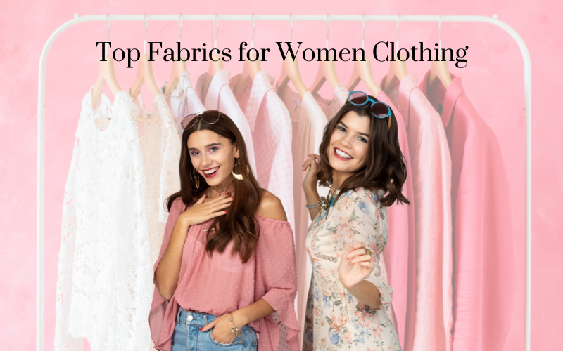 What are the Best Fabrics for Women Clothing? (Complete Guide)