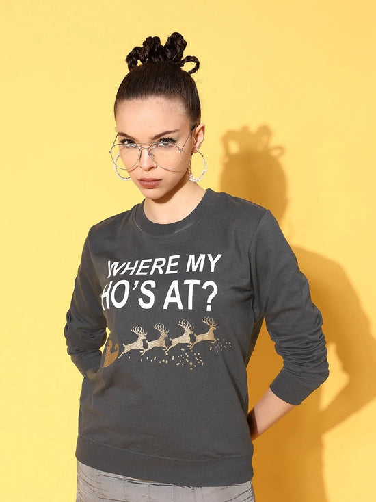 Women Grey Terry WHERE IS MY HO Sweatshirt