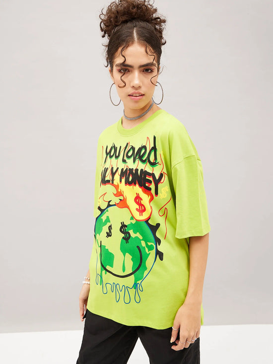 Women Green You Love Only Money Oversized T-Shirt