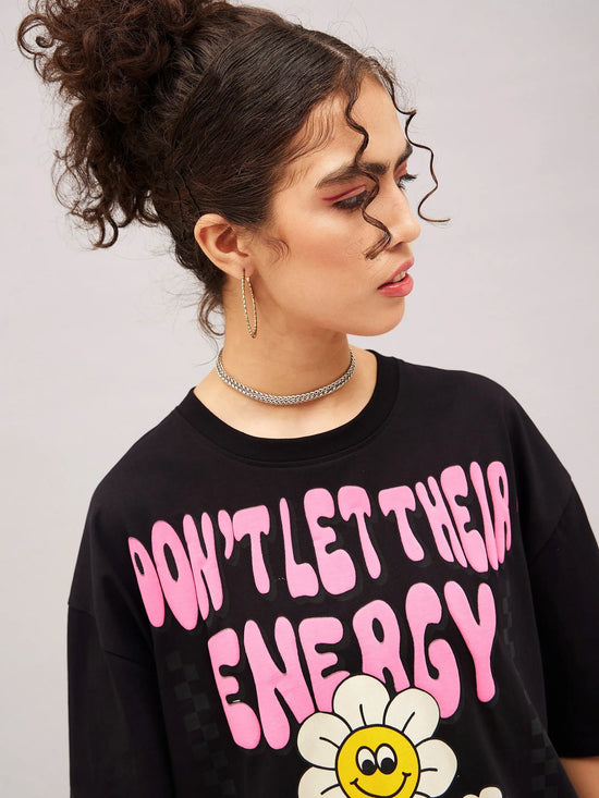 Women Black Don'T Let Their Energy Oversized T-Shirt