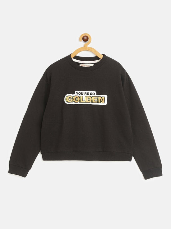 Girls Black YOU ARE SO GOLDEN Print Sweatshirt