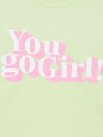 Girls Green You Go Girl Crop T-Shirt